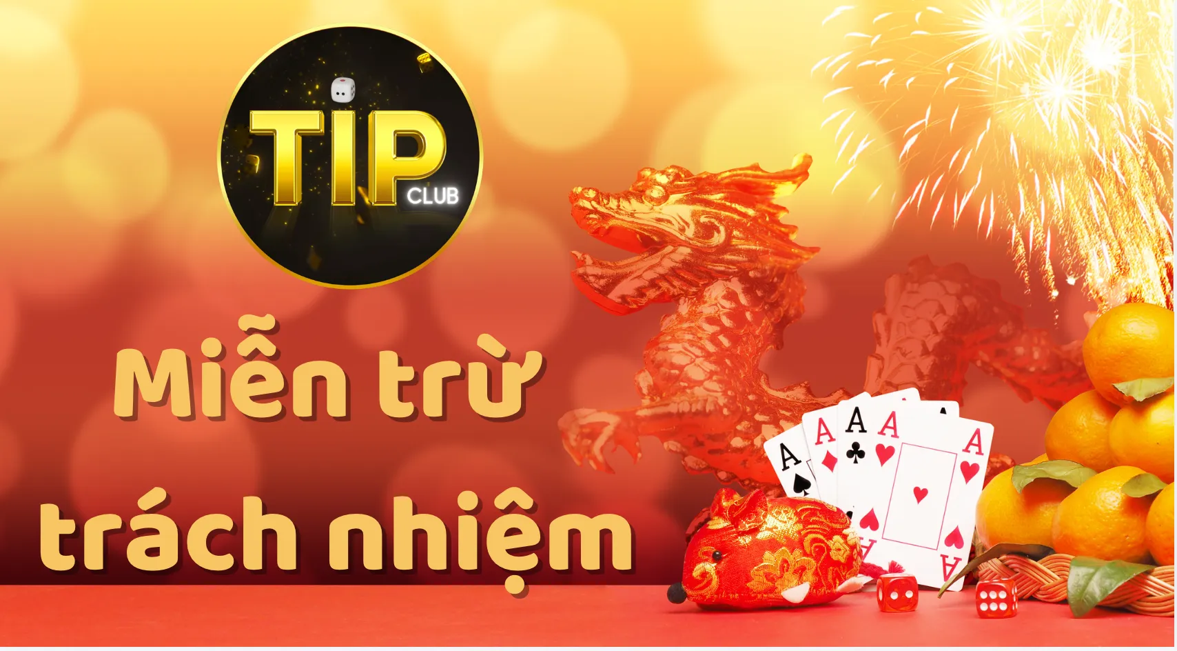 Những trường hợp Tipclub được miễn trừ trách nhiệm